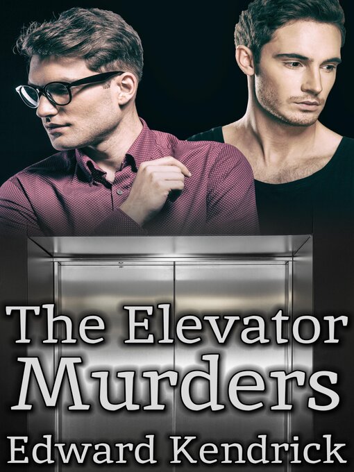 Title details for The Elevator Murders by Edward Kendrick - Available